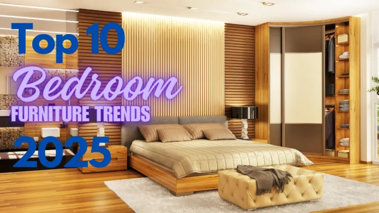 Top 10 Bedroom Furniture Trends 2025
