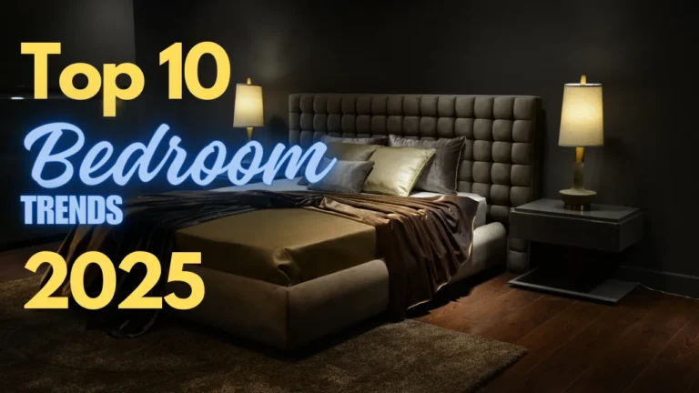 Top 10 Bedroom Trends for 2025