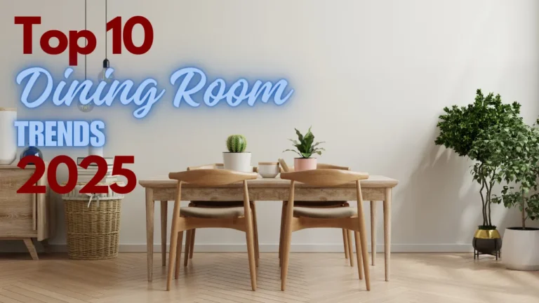 Top 10 Dining Room Trends 2025