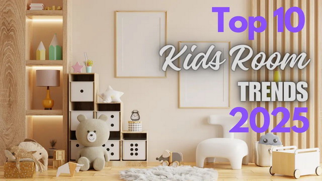 Top 10 Kids Room Trends for 2025